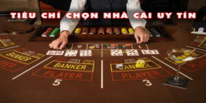 Tiêu chí để đánh giá nhà cái uy tín chuẩn xác